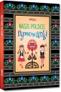 Nasze polskie rymowanki - Maria Zagnińska