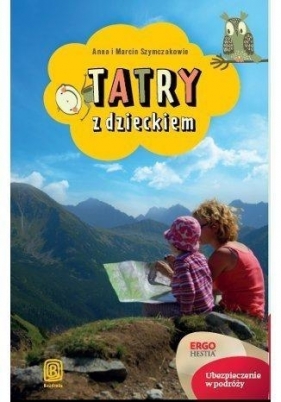 Tatry z dzieckiem - Anna Szymczak, Marcin Szymczak