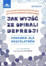 Jak wyjść ze spirali depresji A. Mezulis