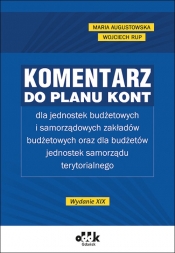 Komentarz do planu kont dla jednostek budżetowych - Maria Augustowska, Wojciech Rup