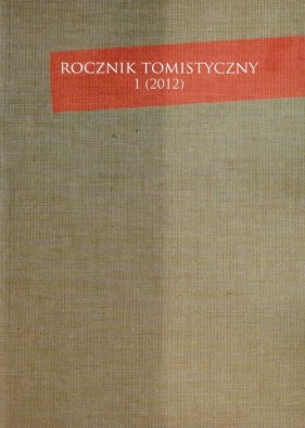 Rocznik Tomistyczny 1/2012