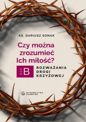 Czy można zrozumieć miłość - Dariusz Sonak