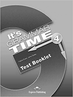 It's Grammar Time 4 Test Booklet - Jenny Dooley, Virginia Evans