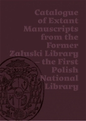 Katalog zachowanych rękopisów Biblioteki Załuskich - Praca zbiorowa