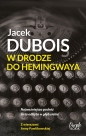 W drodze do Hemingwaya - Jacek Dubois