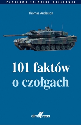 101 faktów o czołgach - Thomas Anderson