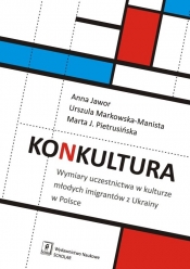 Konkultura - Marta Jadwiga Pietrusińska, Urszula Markowska-Manista, Anna Jawor