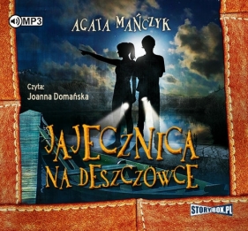 Jajecznica na deszczówce (Audiobook) - Mańczyk Agata