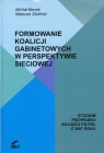 Formowanie koalicji gabinetowych w perspektywie sieciowej Studium Michał Banaś, Mateusz Zieliński