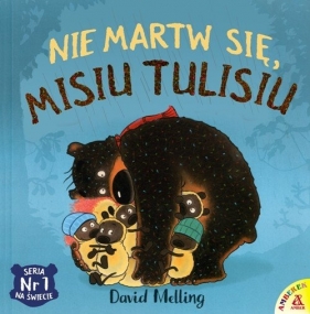 Nie martw się Misiu Tulisiu - David Melling