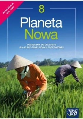 Planeta Nowa. Podręcznik do geografii dla klasy ósmej szkoły podstawowej. NOWA EDYCJA 2021-2023 - Szczypiński Dawid , Rachwał Tomasz