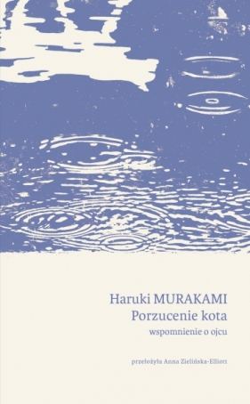 Porzucenie kota. Wspomnienie o ojcu - Haruki Murakami