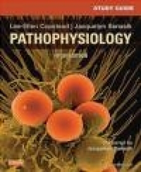 Study Guide for Pathophysiology Jacquelyn Banasik, Lee-Ellen Copstead-Kirkhorn