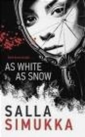 As White as Snow Salla Simukka