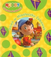 Noddy. Dzień w miasteczku zabawek - Enid Blyton
