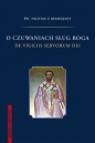 O czuwaniach sług Boga - św. Nicetas z Remezjany
