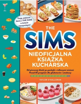 The Sims. Nieoficjalna książka kucharska - OHalloran Taylor