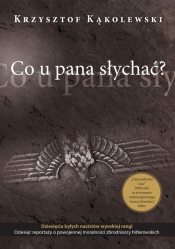 Co u pana słychać? - Krzysztof Kąkolewski