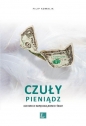 Czuły pieniądz - Filip Kowalik