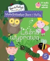 LEŚNA WYPRAWA MAŁE KRÓLESTWO BENA I HOLLY TOM 5 - Opracowanie zbiorowe