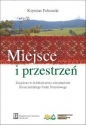 Miejsce i przestrzeń - Krystian Połomski