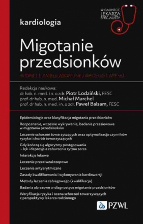 Migotanie przedsionków w opiece ambulatoryjnej według CARE-AF. W gabinecie lekarza specjalisty. Kard - Paweł Balsam .
