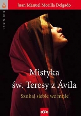 Mistyka św. Teresy z Ávila - Manuel Morilla, Juan Delgado