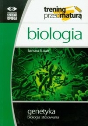 Biologia Genetyka biologia stosowana - Bukała Barbara