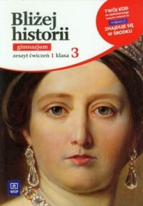 Bliżej historii 3 Zeszyt ćwiczeń - Plumińska-Mieloch Anita