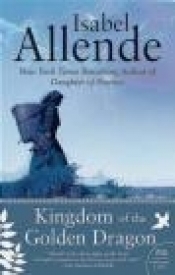 Kingdom of the Golden Dragon - Isabel Allende