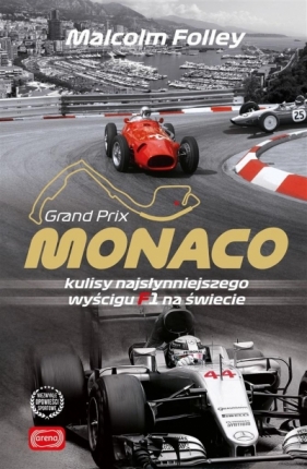 Monaco. Kulisy najwspanialszego wyścigu F1 Malcolm Folley, Bartosz Sałbut