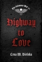 The Infamous MC T.2 Highway to Love - Lena Bielska