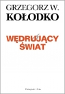 Wędrujący świat  Kołodko Grzegorz W.