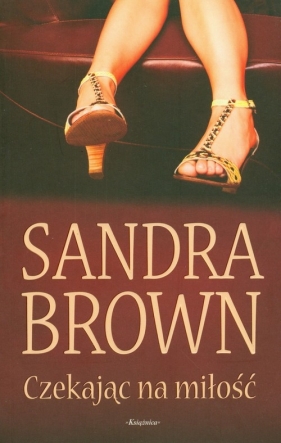 Czekając na miłość - Sandra Brown
