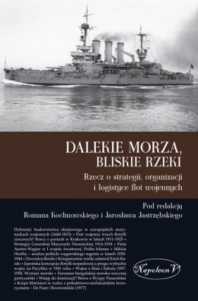 Dalekie morza, bliskie rzeki.