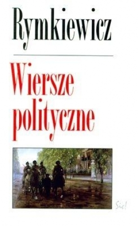 Wiersze polityczne - Rymkiewicz Jarosław Marek