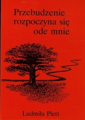 Przebudzenie rozpoczyna się ode mnie