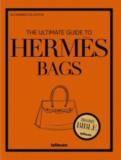 The Ultimate Guide to Hermès Bags - Alexandra Fullerton