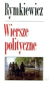 Wiersze polityczne - Jarosław Marek Rymkiewicz