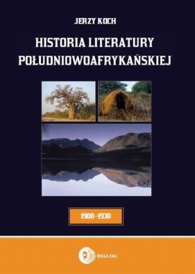 Historia literatury południowoafrykańskiej - Jerzy Koch