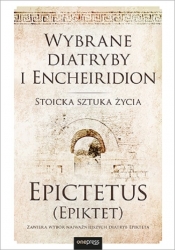 Wybrane diatryby i Encheiridion - Epictetus (Epiktet)