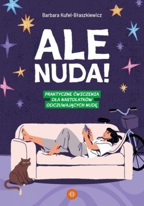 Ale nuda!. Praktyczne ćwiczenia dla nastolatków... - Barbara Kufel-Błaszkiewicz
