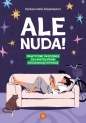 Ale nuda!. Praktyczne ćwiczenia dla nastolatków... - Barbara Kufel-Błaszkiewicz
