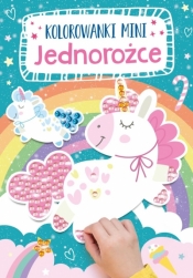 Kolorowanki mini. Jednorożce - Opracowanie zbiorowe