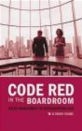 Code Red in the Boardroom Crisis Management W. Timothy Coombs, W Coombs