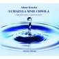 Ucieszyła mnie chwila - Adam Kraska