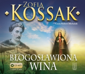 Błogosławiona wina (audiobook) - Zofia Kossak