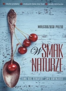 W smak naturze - Puzio Małgorzata