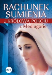 Rachunek sumienia z Królową Pokoju z Medjugorie - Anna Matusiak