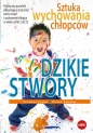 Dzikie stwory - Stephen James, David Thomas